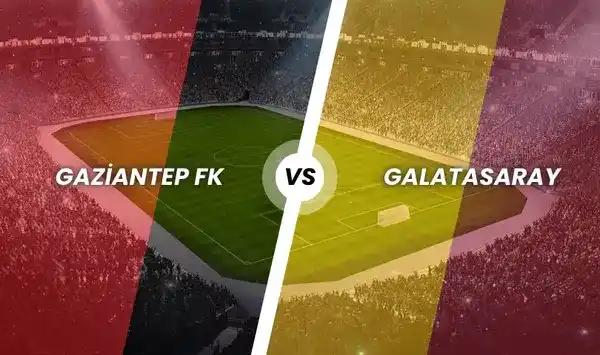 Gaziantep FK - Galatasaray
