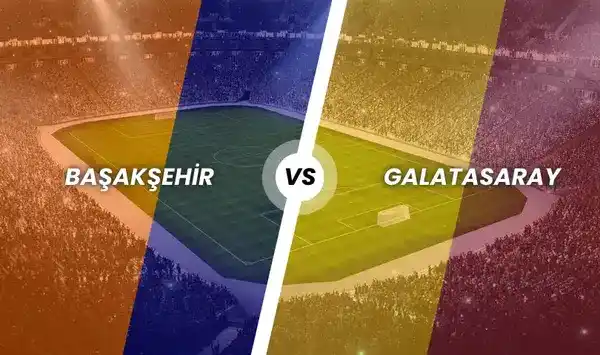 Başakşehir - Galatasaray