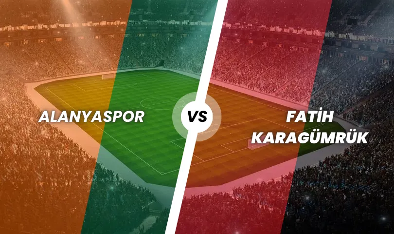 Alanyaspor - Fatih Karagümrük