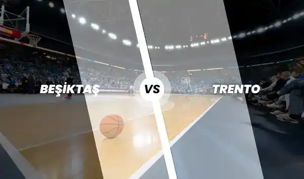 Beşiktaş Basketbol - Trento