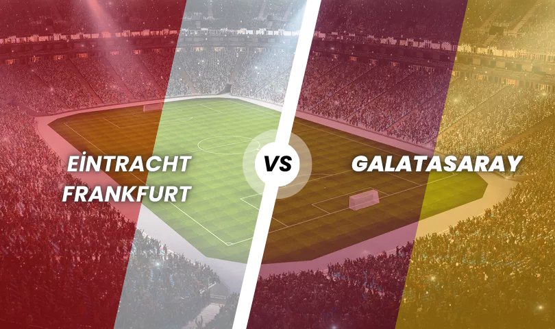 Eintracht Frankfurt - Galatasaray