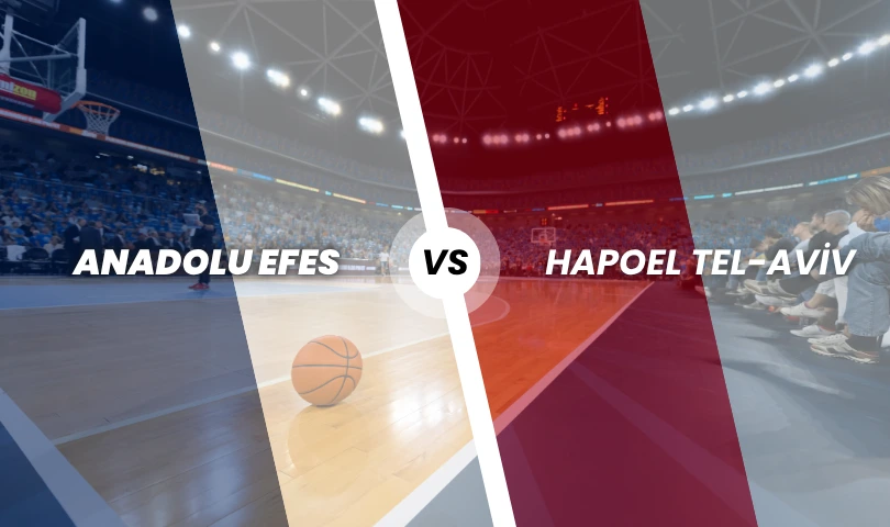 Anadolu Efes - Hapoel Tel-Aviv