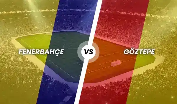 Fenerbahçe - Göztepe