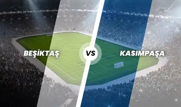 Beşiktaş - Kasımpaşa