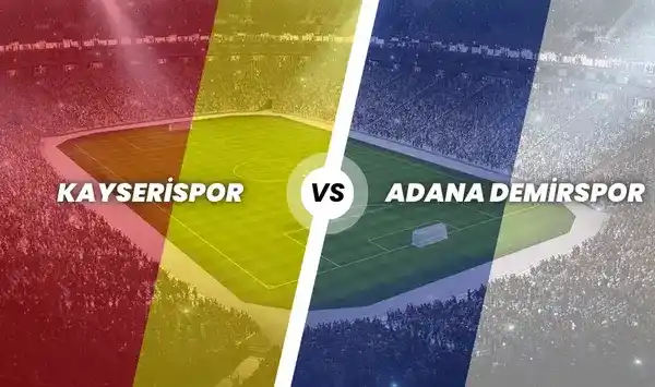 Kayserispor - Adana Demirspor