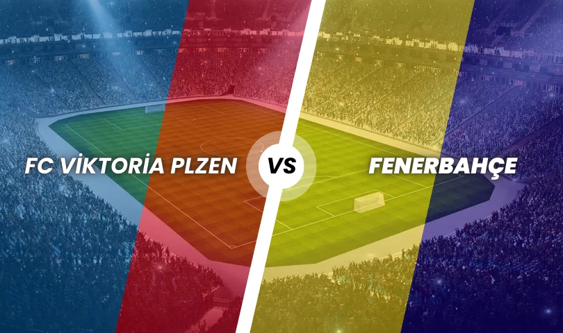 FC Viktoria Plzen - Fenerbahçe