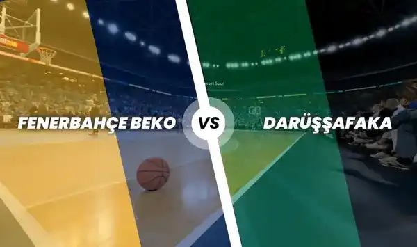 Fenerbahçe Beko - Darüşşafaka