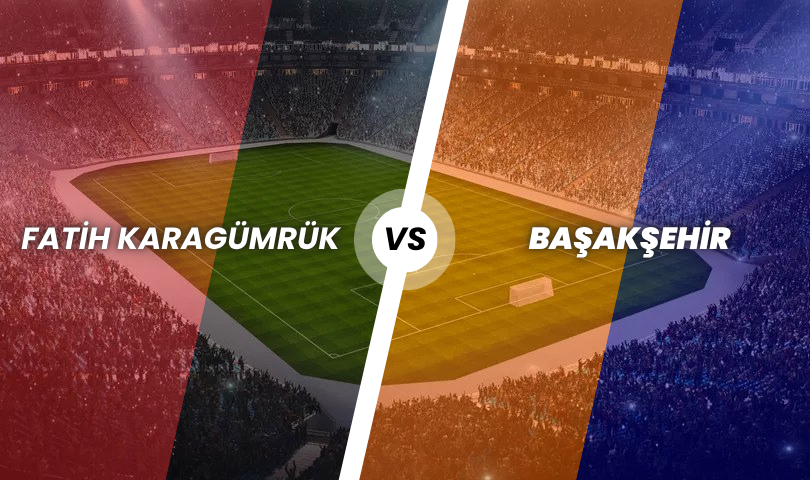 Fatih Karagümrük - Başakşehir