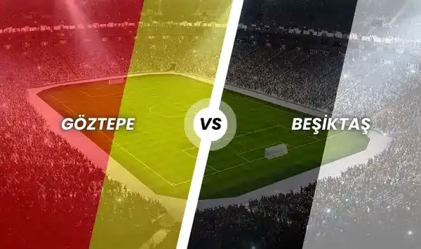 Göztepe - Beşiktaş