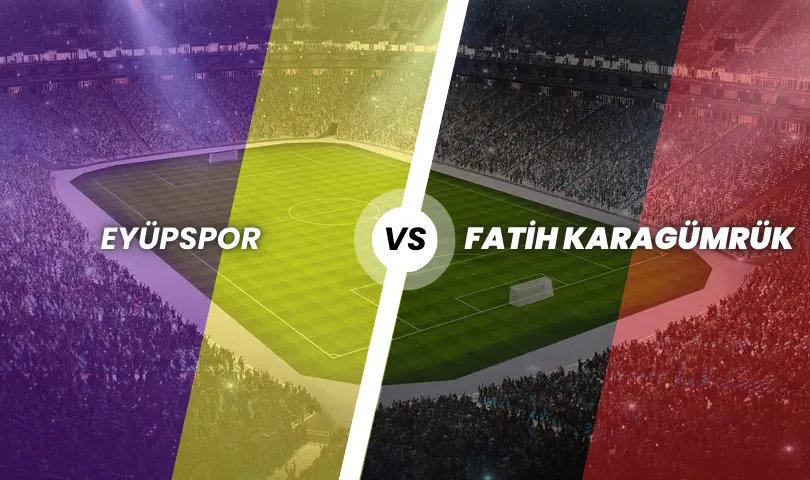 Eyüpspor - Fatih Karagümrük