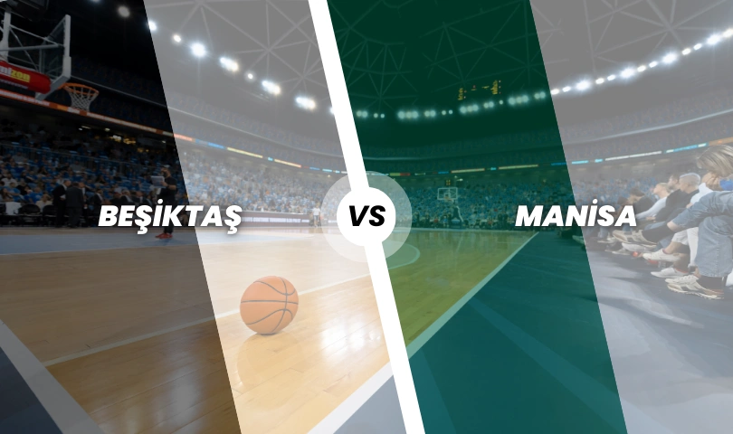 Beşiktaş Basketbol - Manisa Büyükşehir Belediyesi