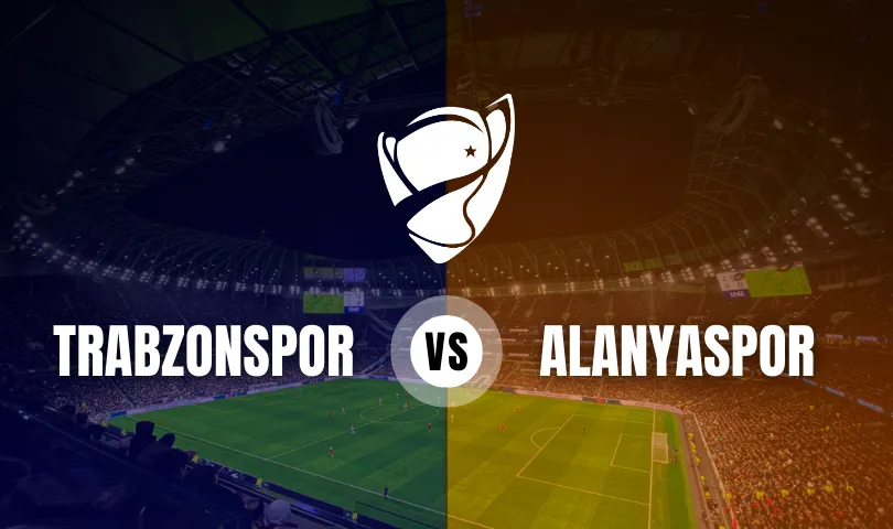 Trabzonspor - Alanyaspor Ziraat Türkiye Kupası