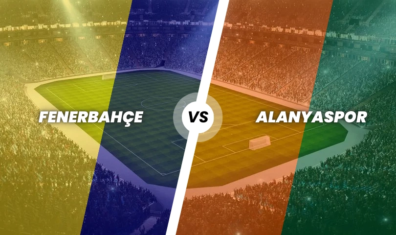 Fenerbahçe - Alanyaspor