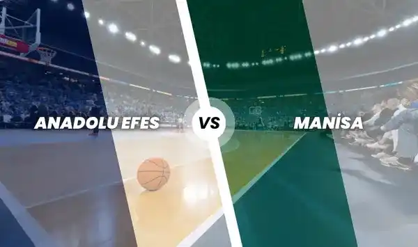 Anadolu Efes - Manisa Büyükşehir Belediyesi