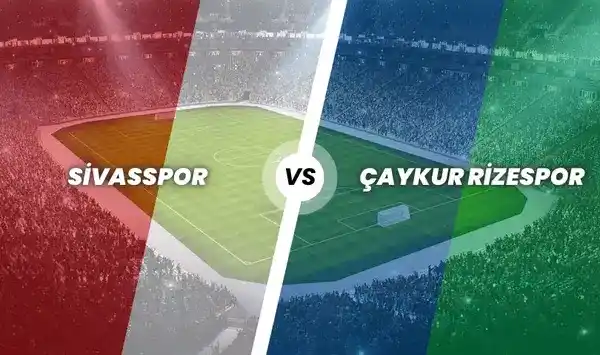 Sivasspor - Çaykur Rizespor